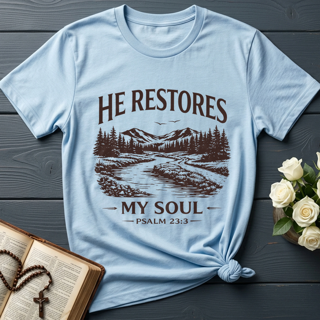 He Restores My Soul Psalm 23.3 08