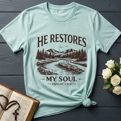He Restores My Soul Psalm 23.3 08