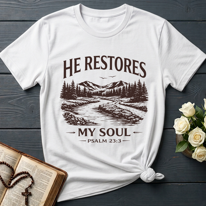 He Restores My Soul Psalm 23.3 08
