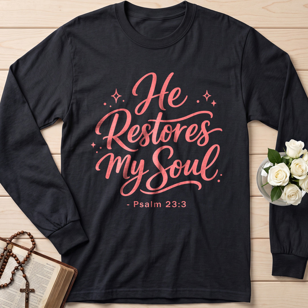 He Restores My Soul Psalm 23.3 10