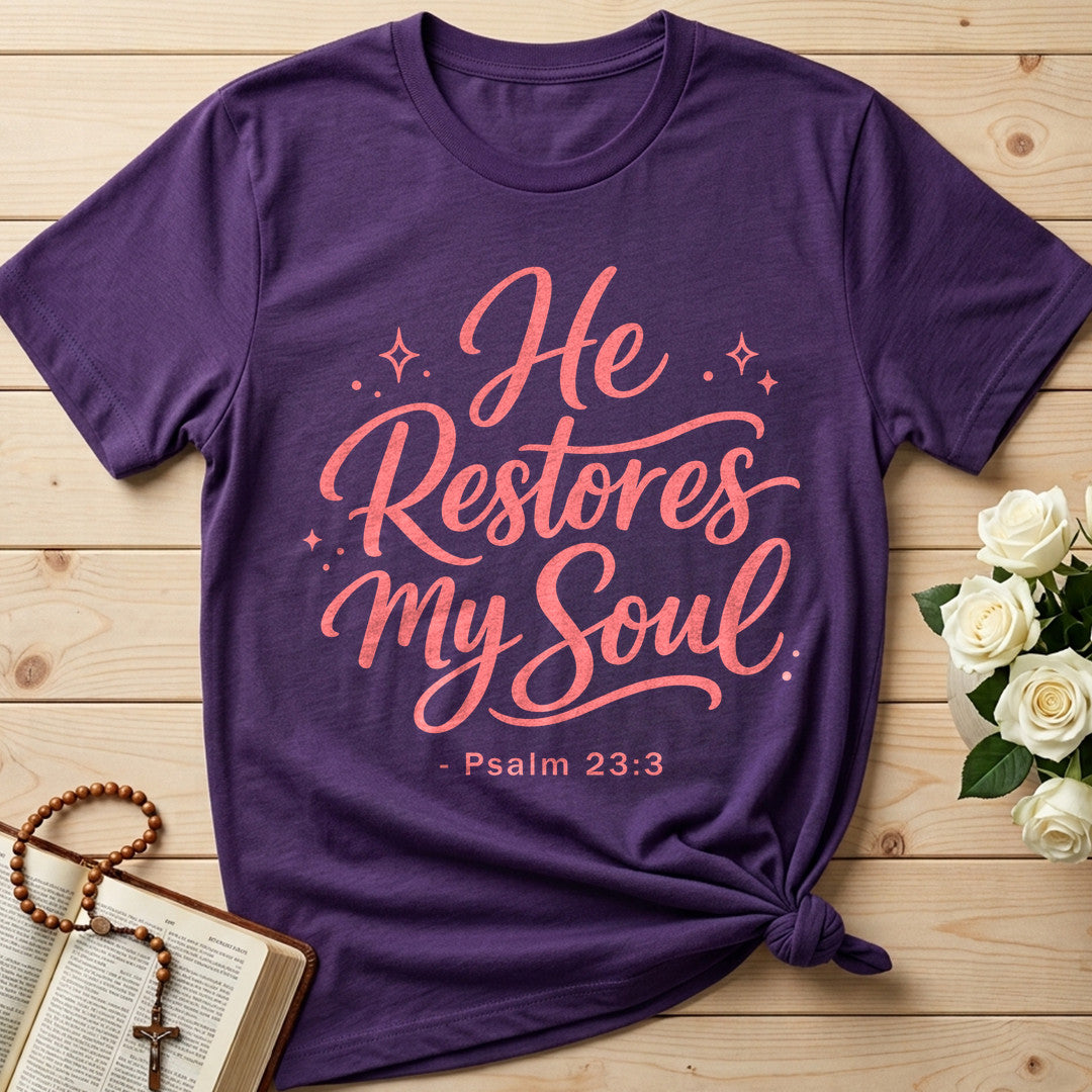 He Restores My Soul Psalm 23.3 10