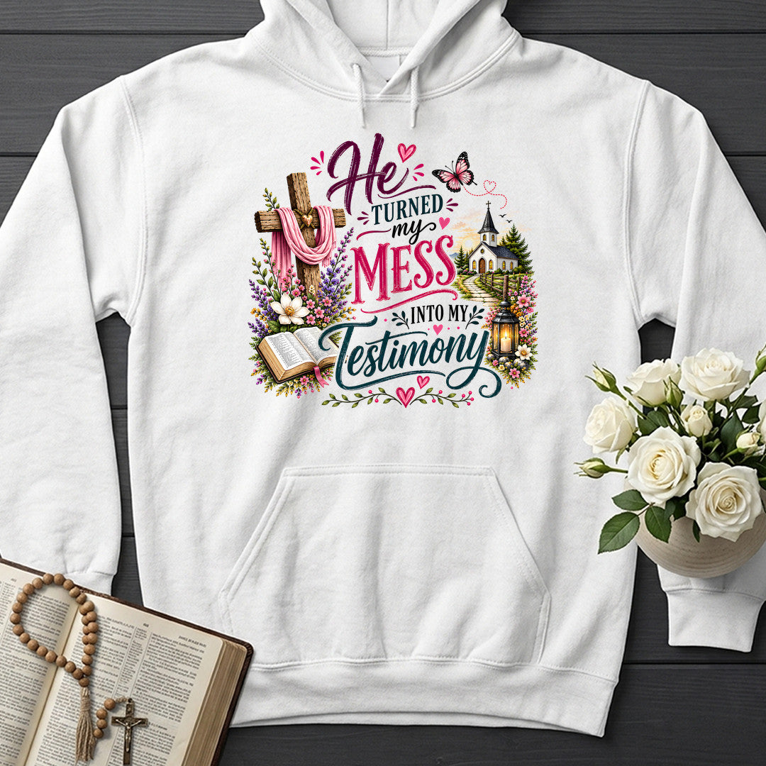 He's Turned My Mess Into My Testimony 01