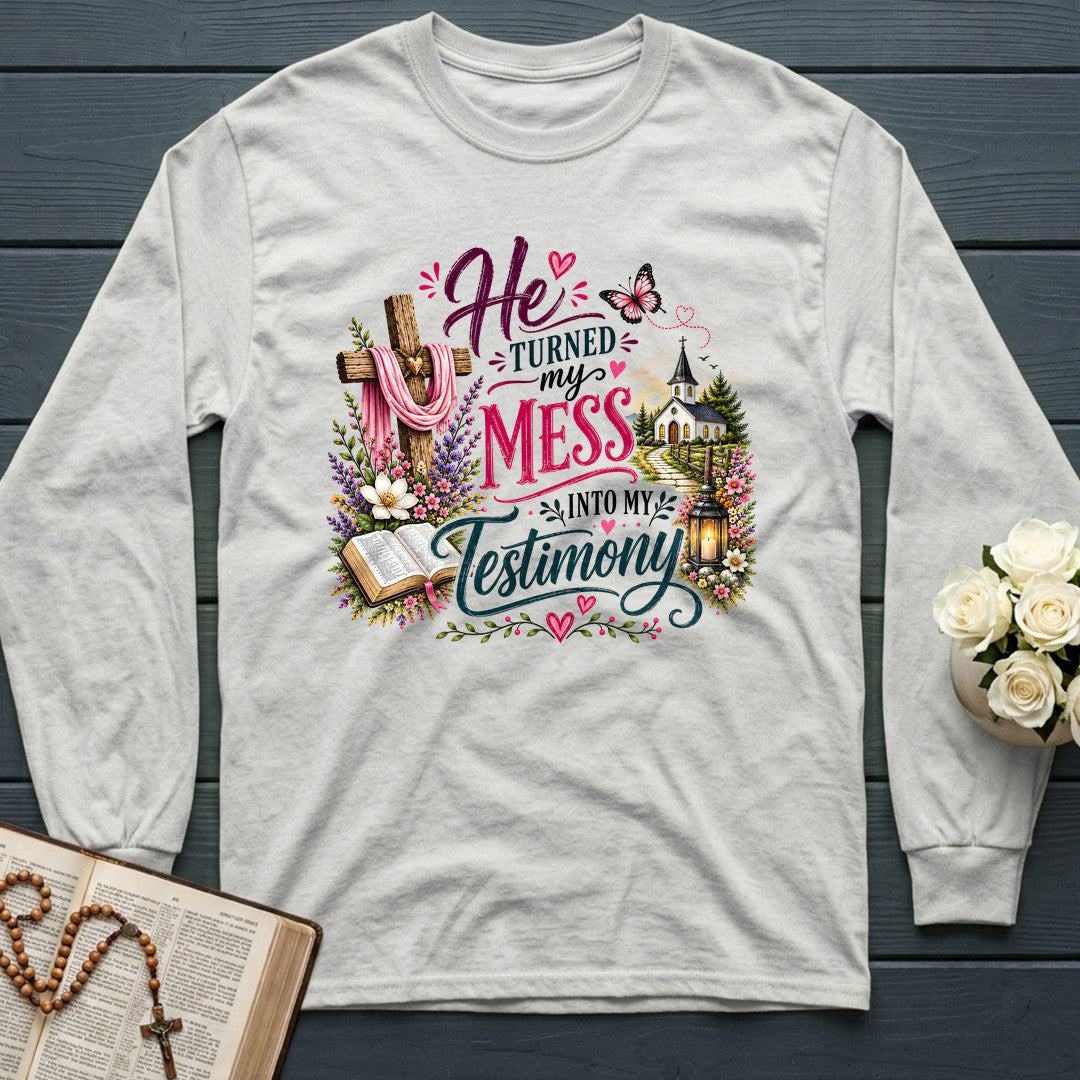 He's Turned My Mess Into My Testimony 01