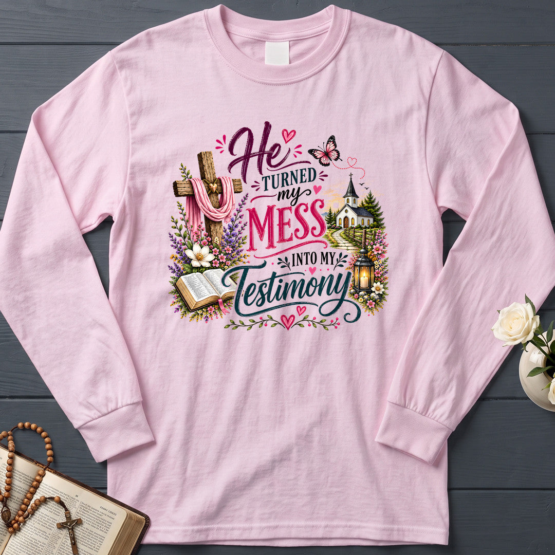 He's Turned My Mess Into My Testimony 01