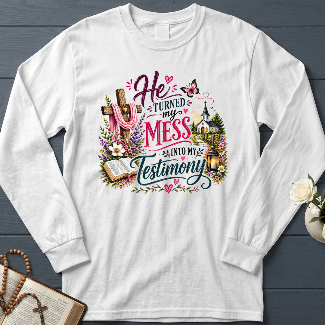 He's Turned My Mess Into My Testimony 01