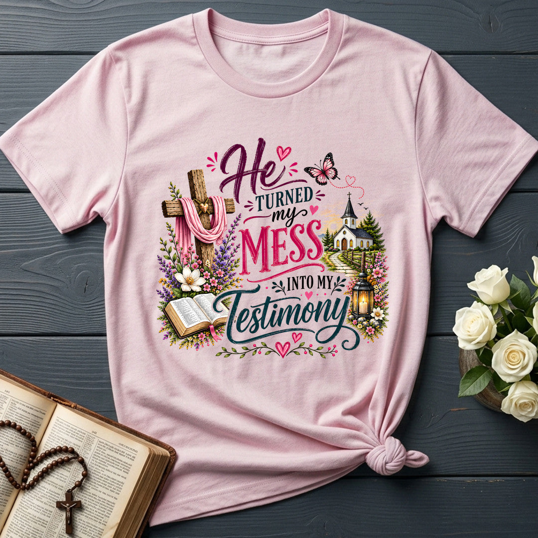 He's Turned My Mess Into My Testimony 01