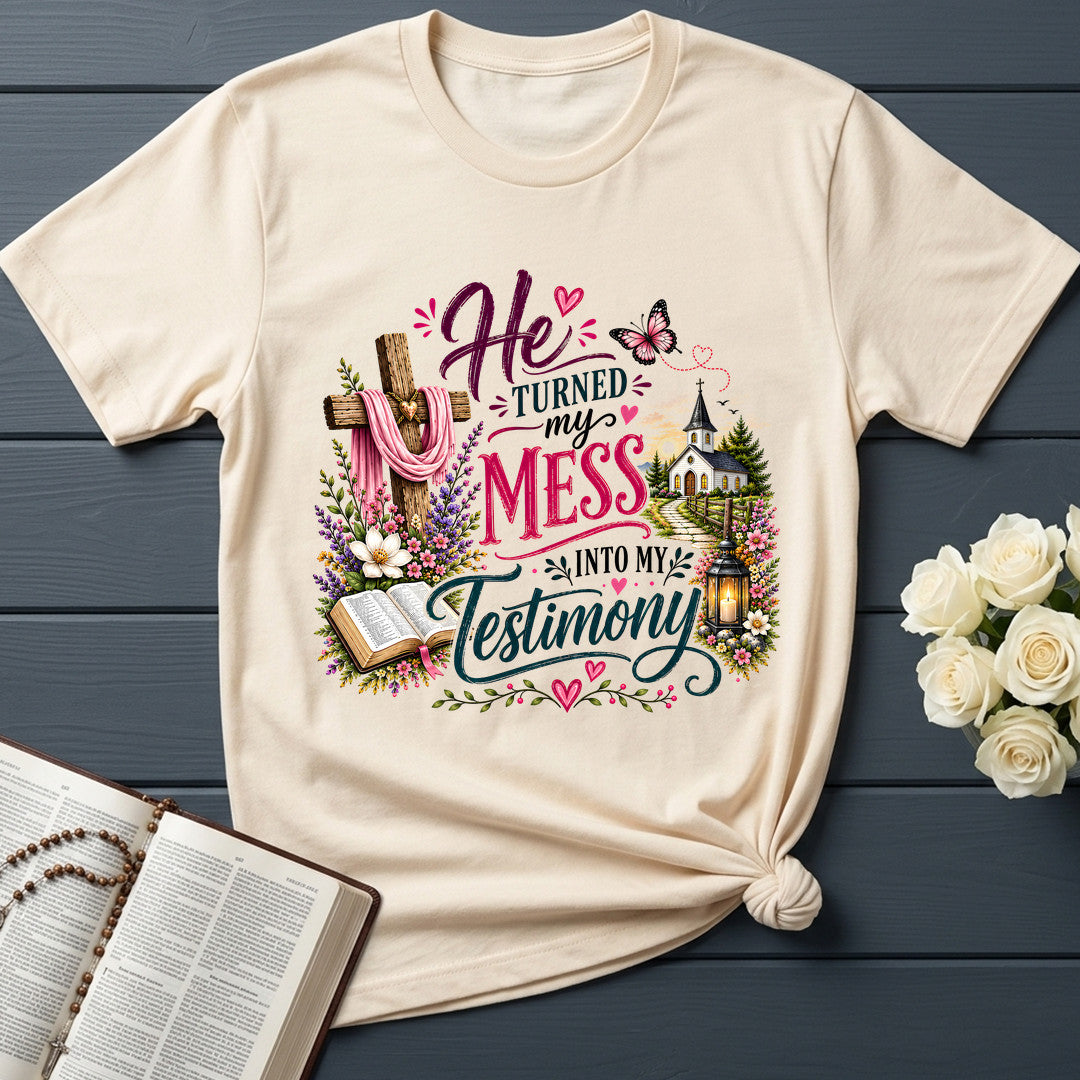 He's Turned My Mess Into My Testimony 01