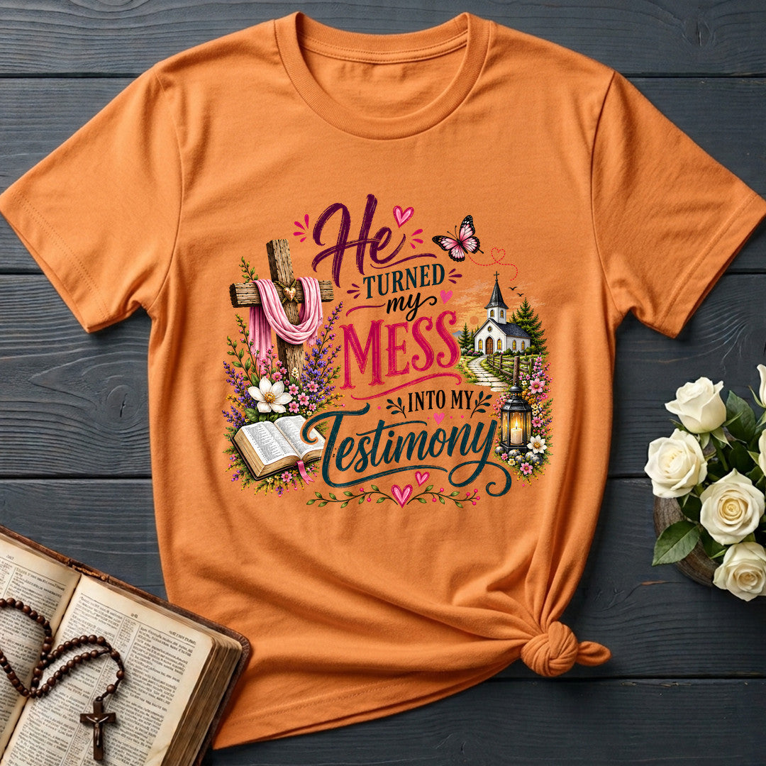 He's Turned My Mess Into My Testimony 01