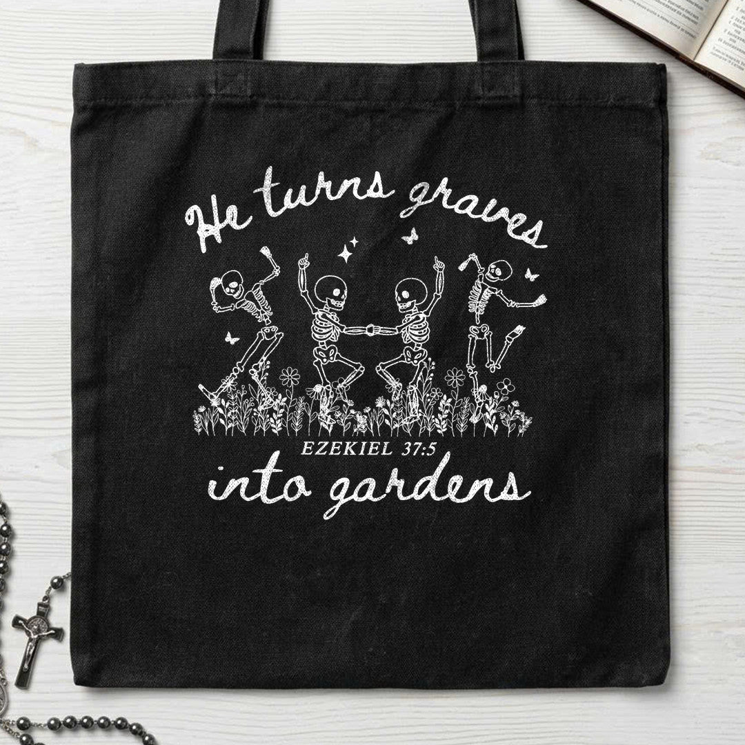 He Turns Graves Into Gardens Ezekiel 37.5 01