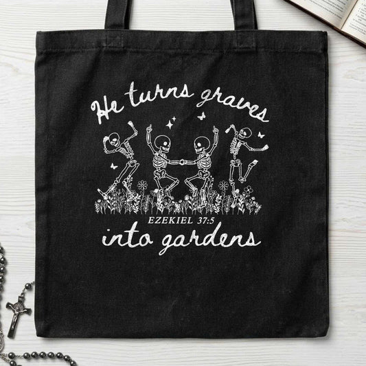 He Turns Graves Into Gardens Ezekiel 37.5 01