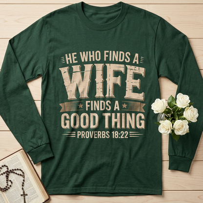 He Who Finds A Wife Finds A Good Thing Proverbs 18.22 01