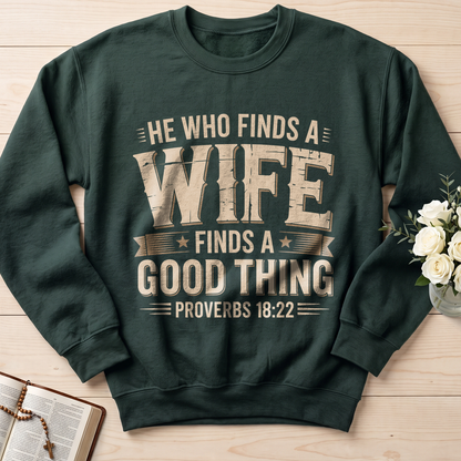 He Who Finds A Wife Finds A Good Thing Proverbs 18.22 01