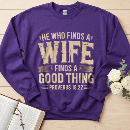 He Who Finds A Wife Finds A Good Thing Proverbs 18.22 01