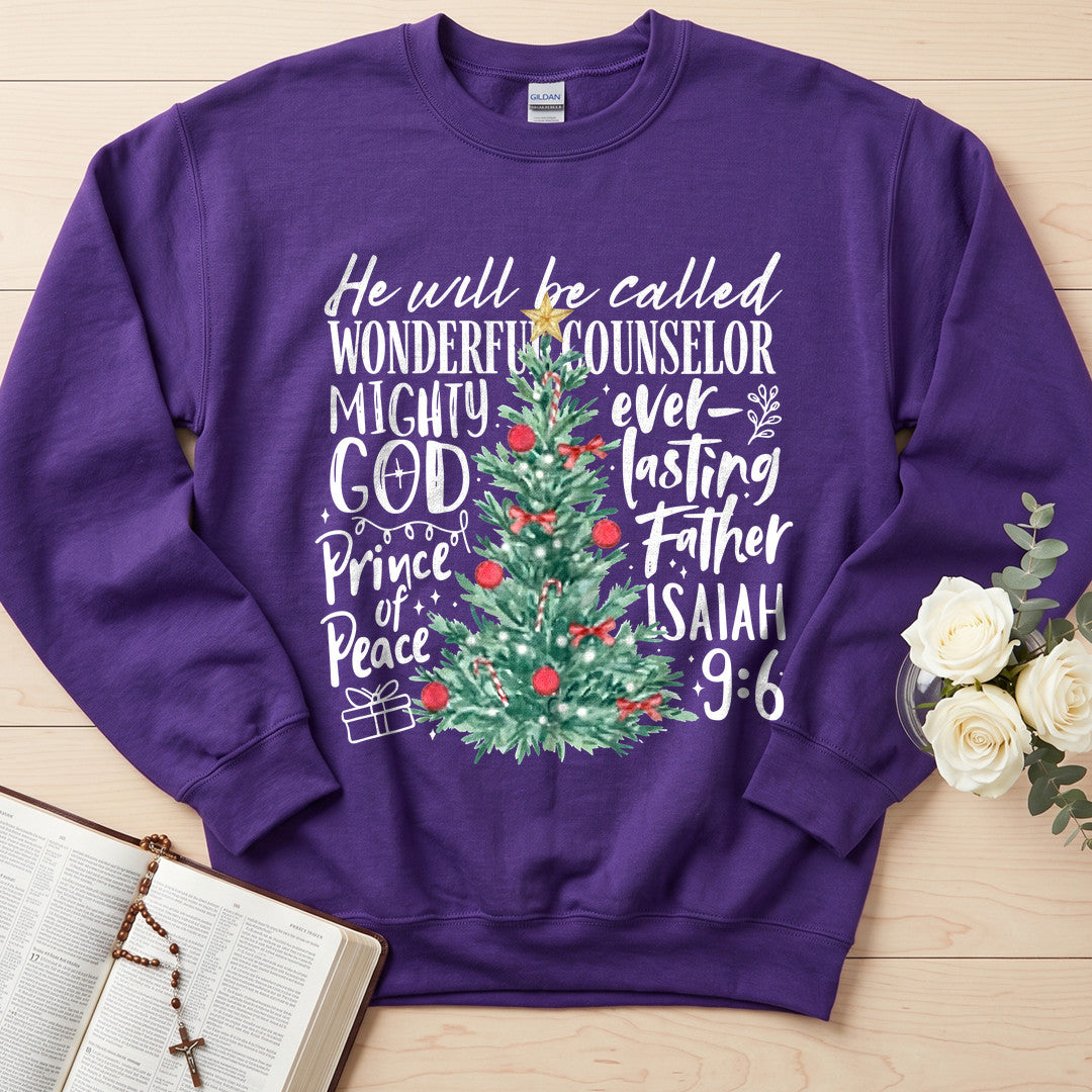 He Will Be Called Wonderful Counselor Mighty God Ever-lasting Father Prince Of Peace Isaiah 9.6 01