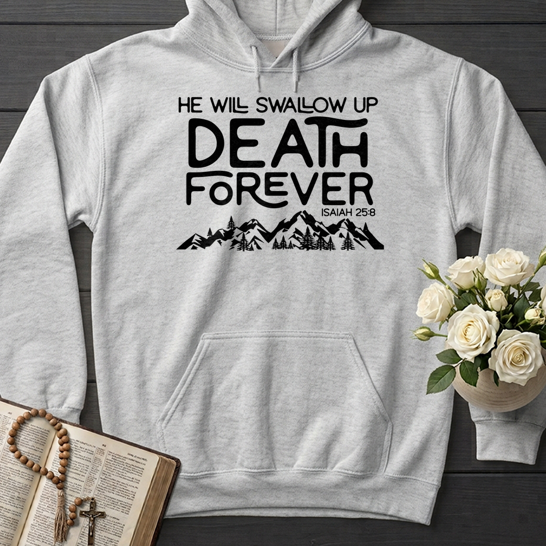 He Will Swallow Up Death Forever Isaiah 25.8 01