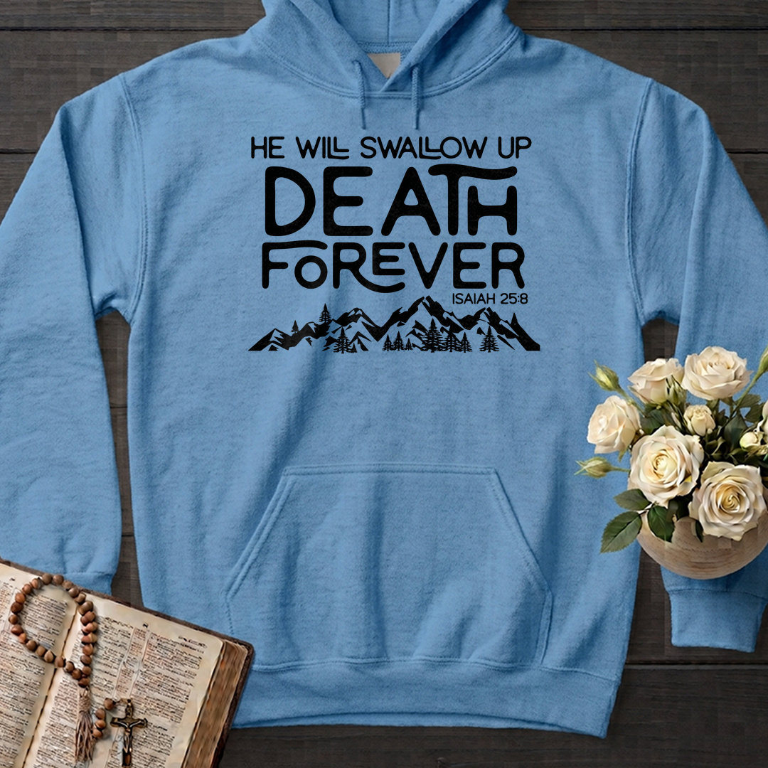 He Will Swallow Up Death Forever Isaiah 25.8 01