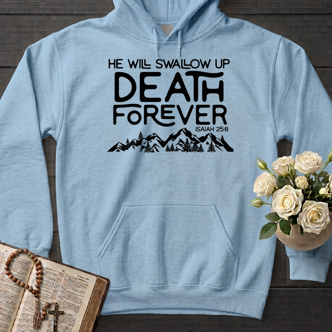 He Will Swallow Up Death Forever Isaiah 25.8 01