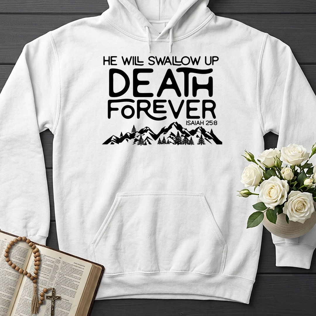 He Will Swallow Up Death Forever Isaiah 25.8 01