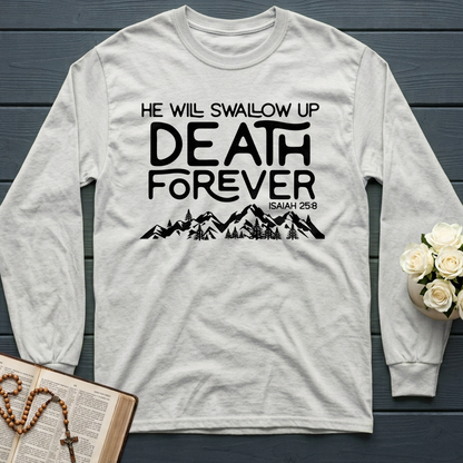 He Will Swallow Up Death Forever Isaiah 25.8 01