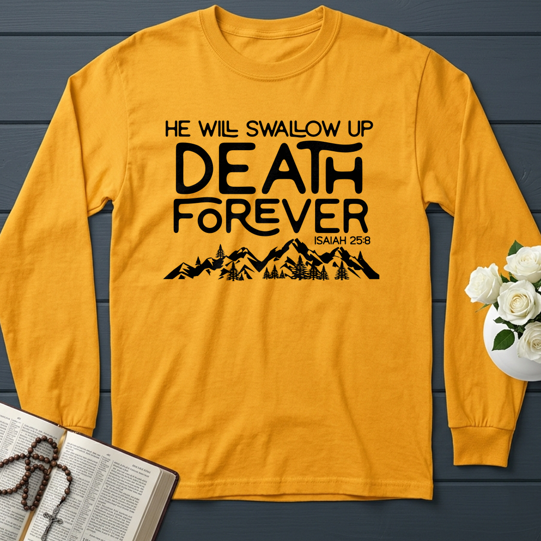 He Will Swallow Up Death Forever Isaiah 25.8 01