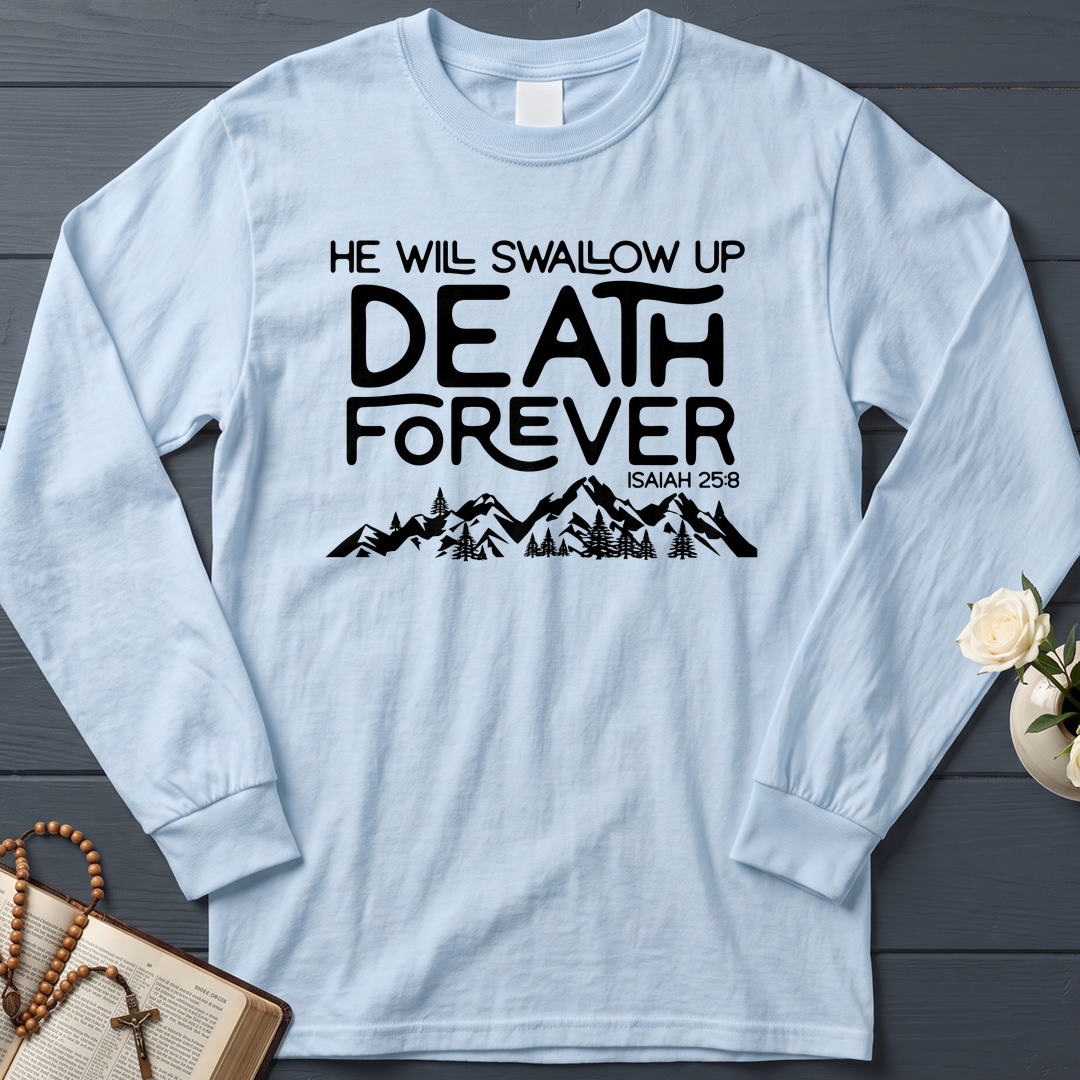 He Will Swallow Up Death Forever Isaiah 25.8 01