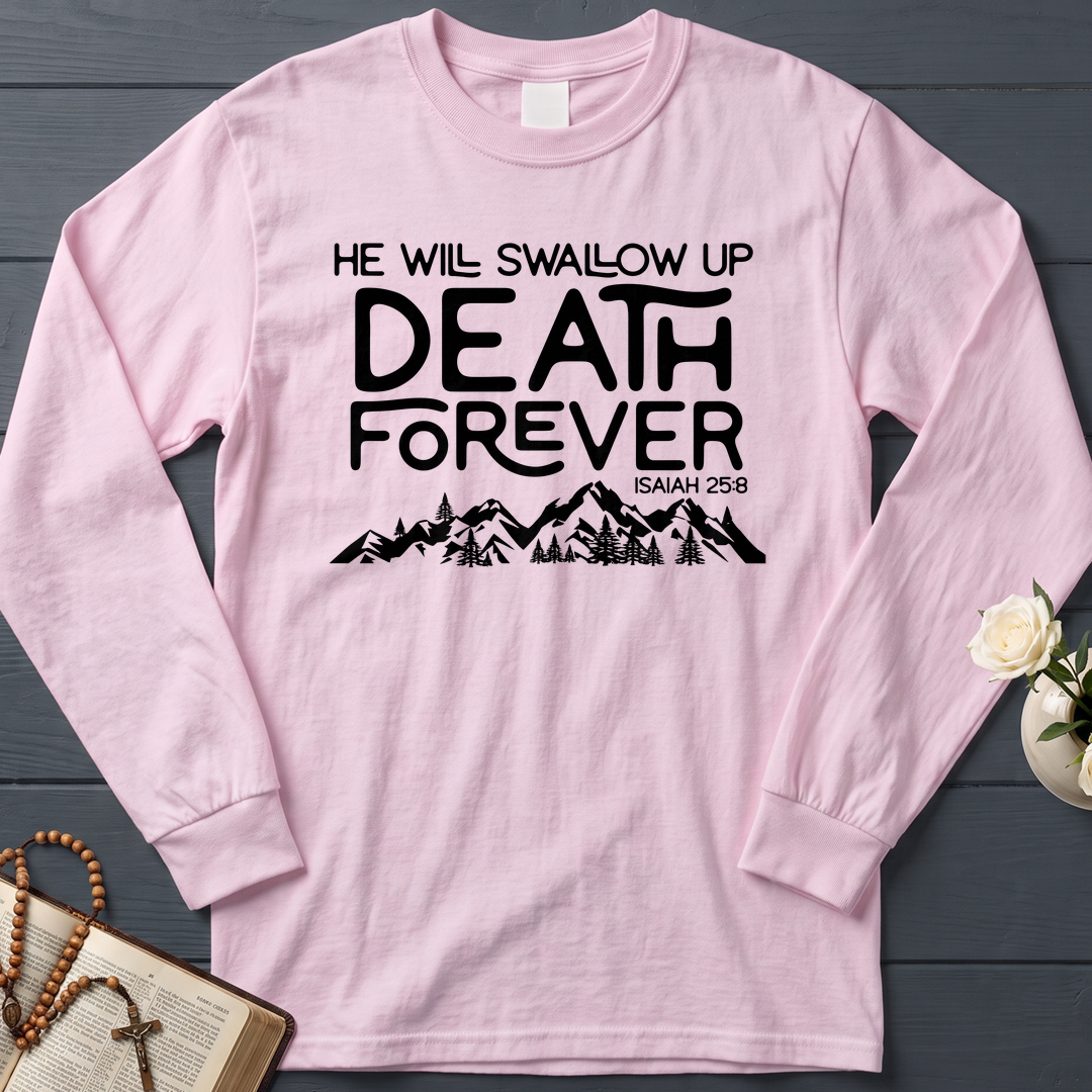 He Will Swallow Up Death Forever Isaiah 25.8 01