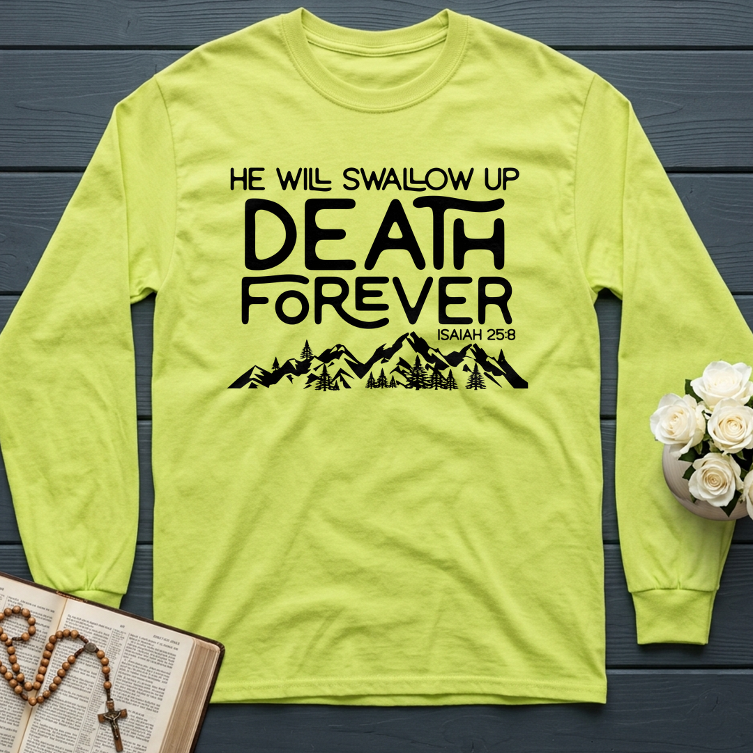 He Will Swallow Up Death Forever Isaiah 25.8 01
