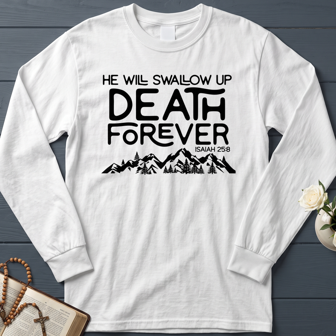 He Will Swallow Up Death Forever Isaiah 25.8 01