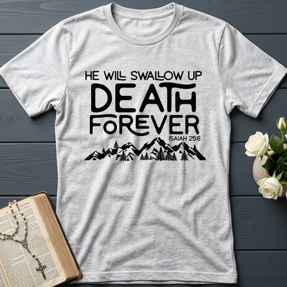 He Will Swallow Up Death Forever Isaiah 25.8 01