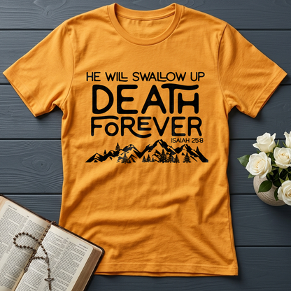 He Will Swallow Up Death Forever Isaiah 25.8 01
