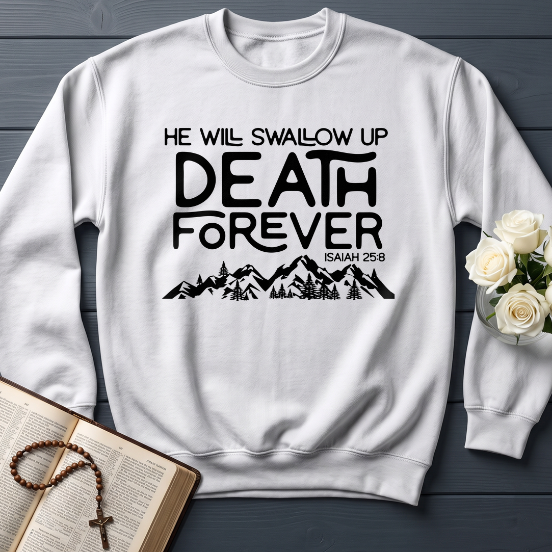 He Will Swallow Up Death Forever Isaiah 25.8 01