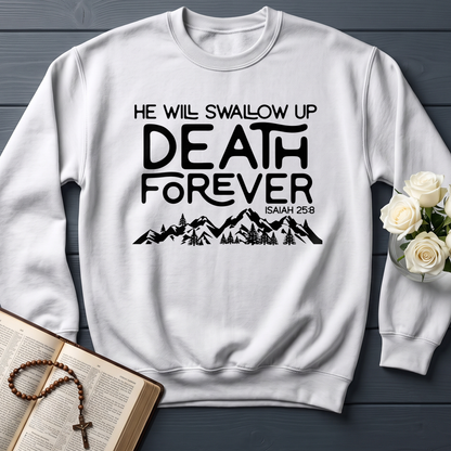 He Will Swallow Up Death Forever Isaiah 25.8 01