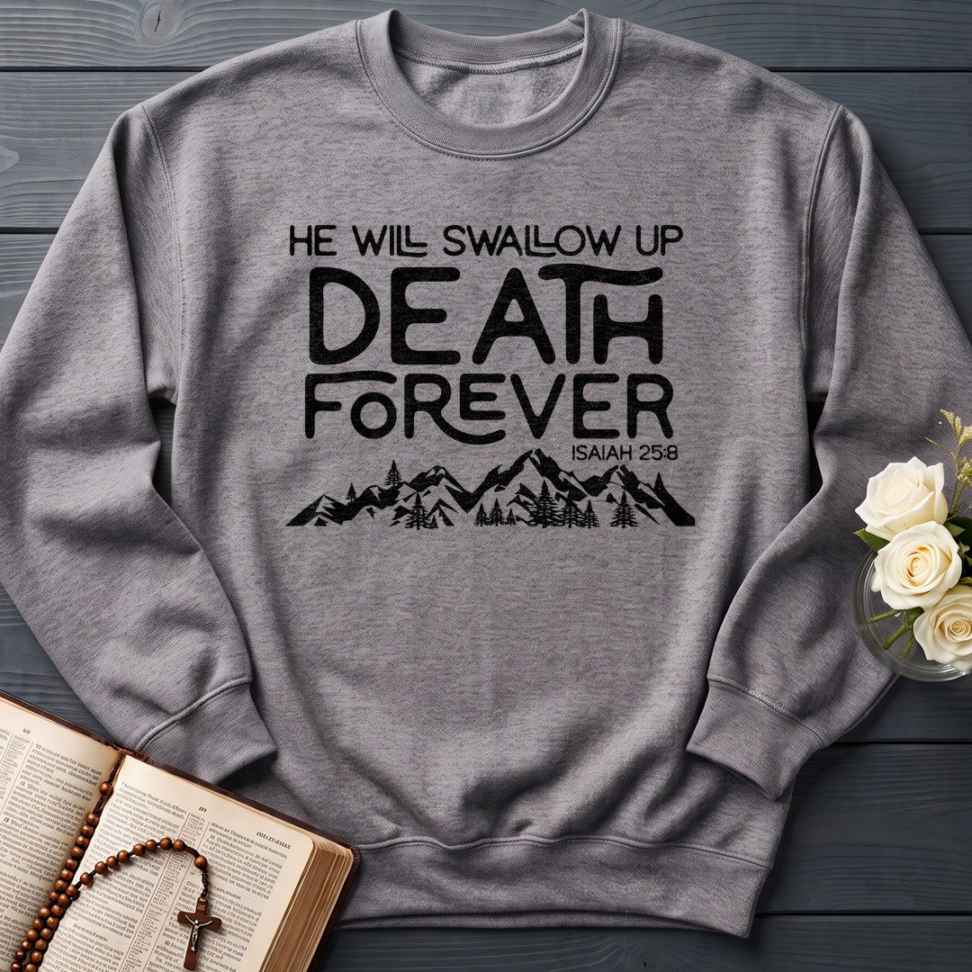 He Will Swallow Up Death Forever Isaiah 25.8 01