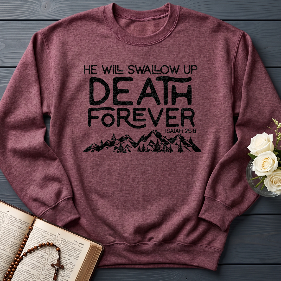 He Will Swallow Up Death Forever Isaiah 25.8 01