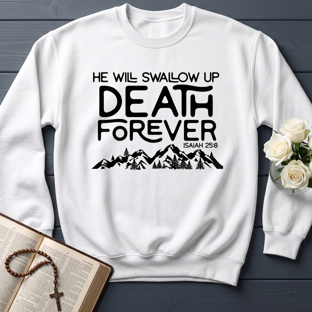 He Will Swallow Up Death Forever Isaiah 25.8 01