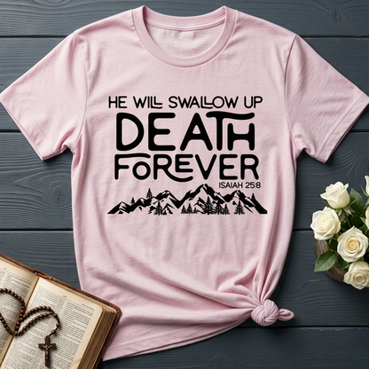 He Will Swallow Up Death Forever Isaiah 25.8 01