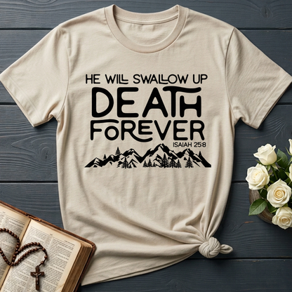 He Will Swallow Up Death Forever Isaiah 25.8 01