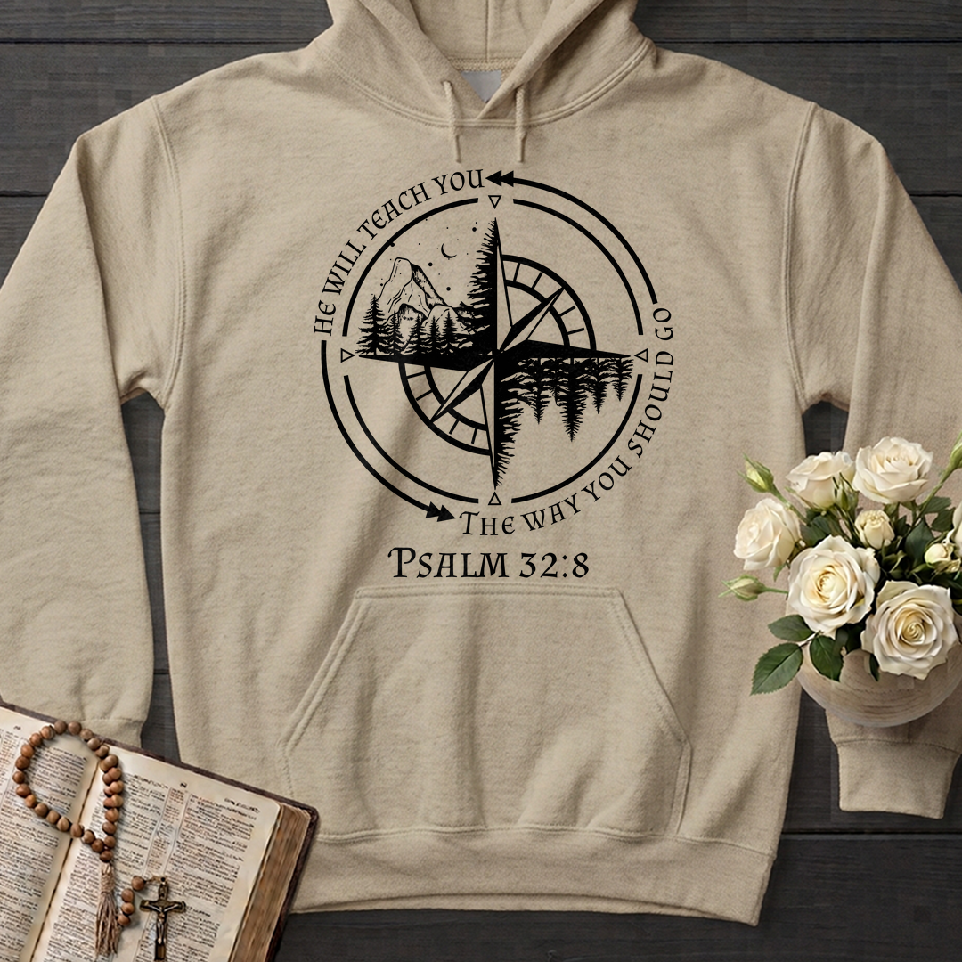He Will Teach You The Way You Should Go Psalm 32.8