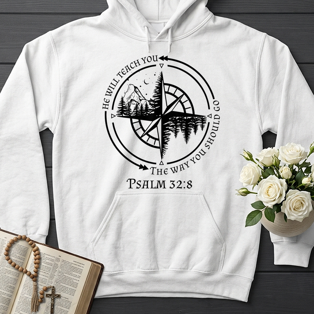 He Will Teach You The Way You Should Go Psalm 32.8