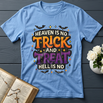 Heaven Is No Trick And Treat Hell Is No 01