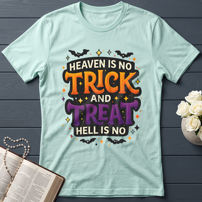 Heaven Is No Trick And Treat Hell Is No 01