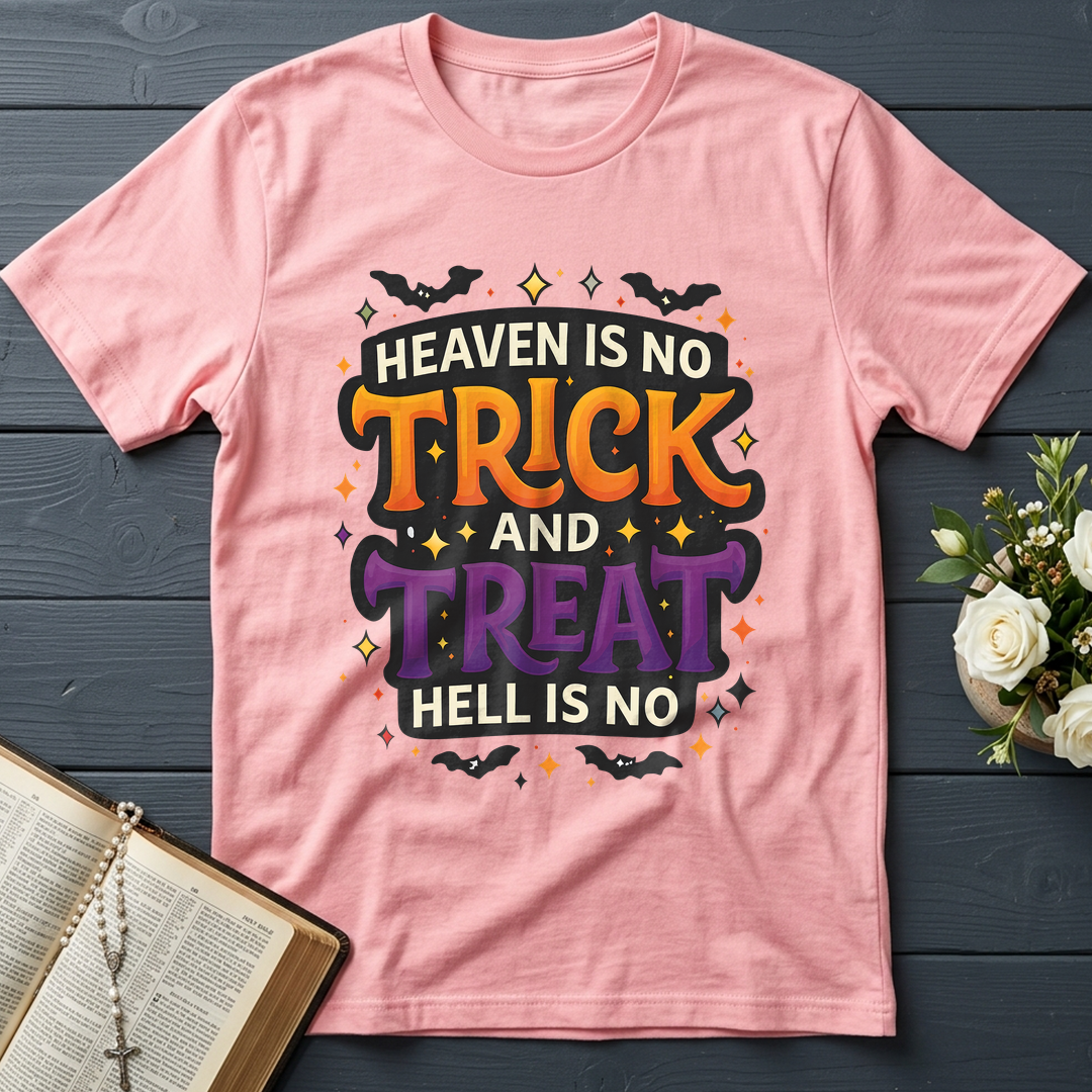 Heaven Is No Trick And Treat Hell Is No 01
