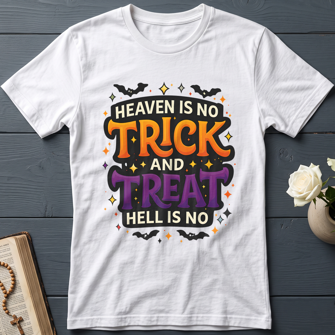 Heaven Is No Trick And Treat Hell Is No 01