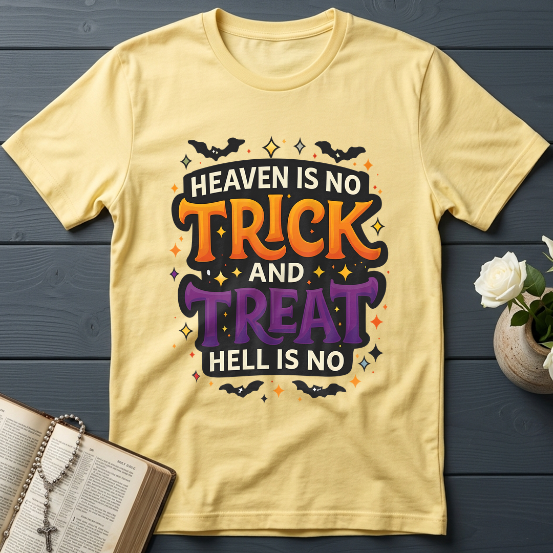 Heaven Is No Trick And Treat Hell Is No 01