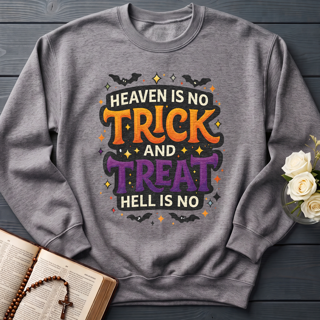 Heaven Is No Trick And Treat Hell Is No 01