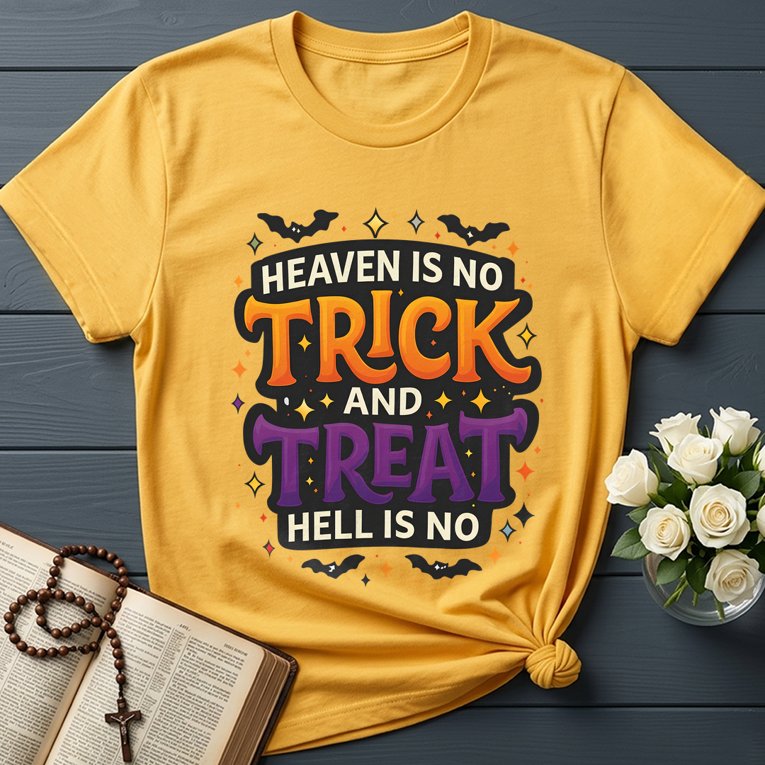 Heaven Is No Trick And Treat Hell Is No 01