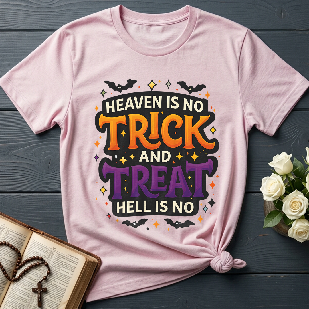Heaven Is No Trick And Treat Hell Is No 01