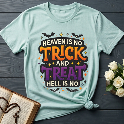 Heaven Is No Trick And Treat Hell Is No 01
