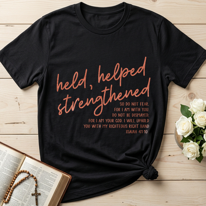 Held Helped Strengthened Isaiah 41.10 01