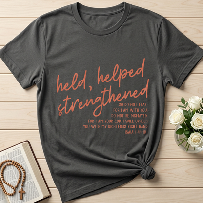 Held Helped Strengthened Isaiah 41.10 01